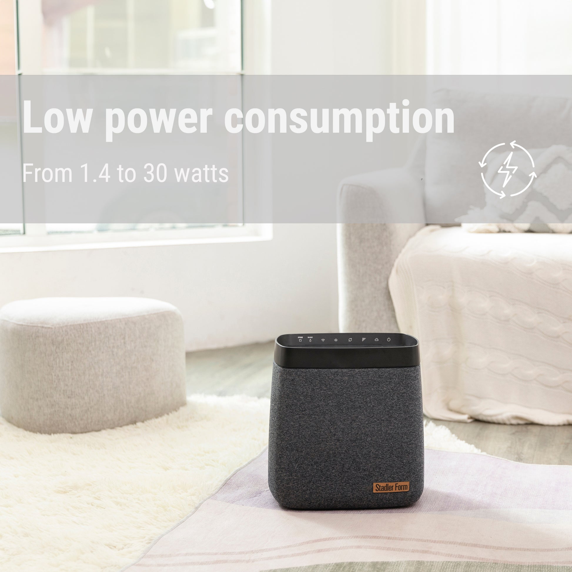 Stadler Form Karl humidifier has a low power consumption of only 1.4 to 30 W