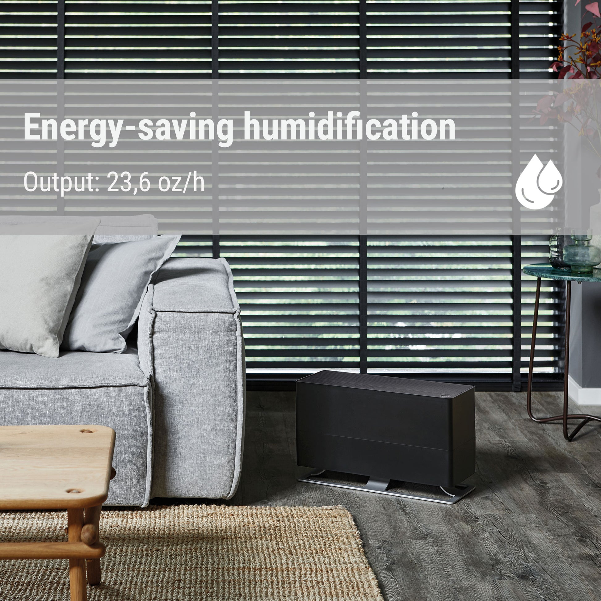 Stadler Form Oskar big humidifier has an humidification output of 23.6 oz per hour