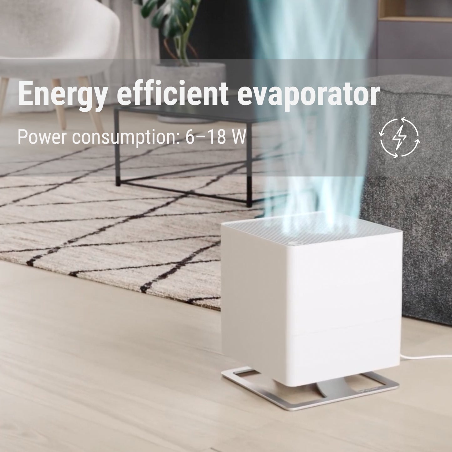 Stadler Form Oskar humidifier has a power consumption from 6 to 18 W